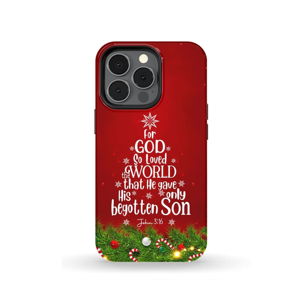 For God So Loved The World John 316 Christian Christmas Phone Case - Bible Verse Phone Cases Samsung