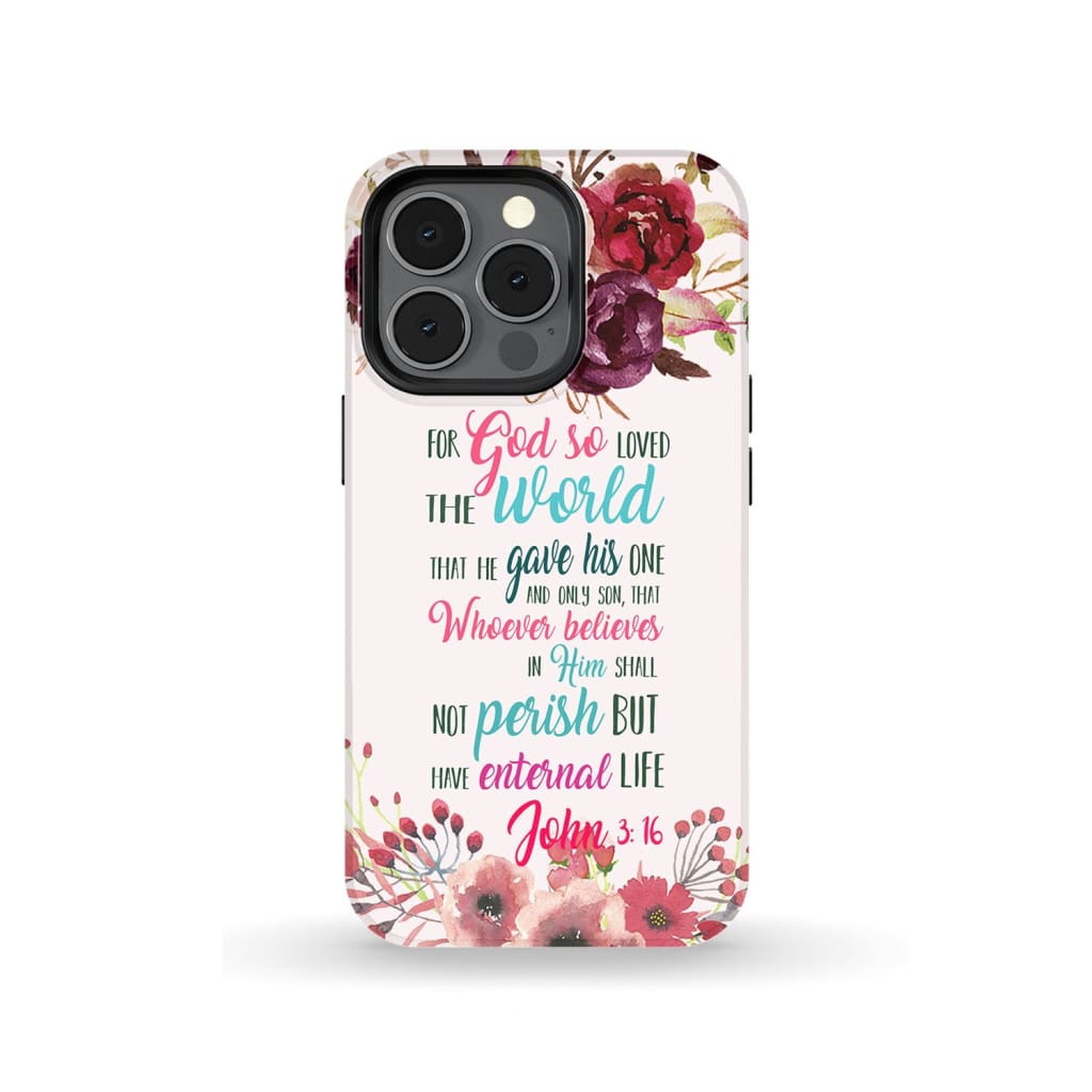 For God So Loved The World That John 316 Bible Verse Phone Case - Bible Verse Phone Cases Samsung