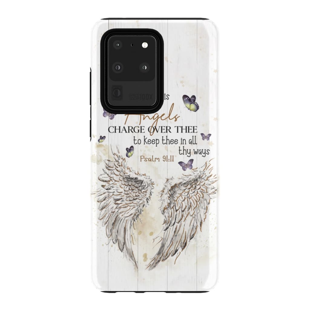 For He Shall Give His Angels Charge Over Thee Psalm 9111 Kjv Bible Verse Phone Case - Bible Verse Phone Cases Samsung