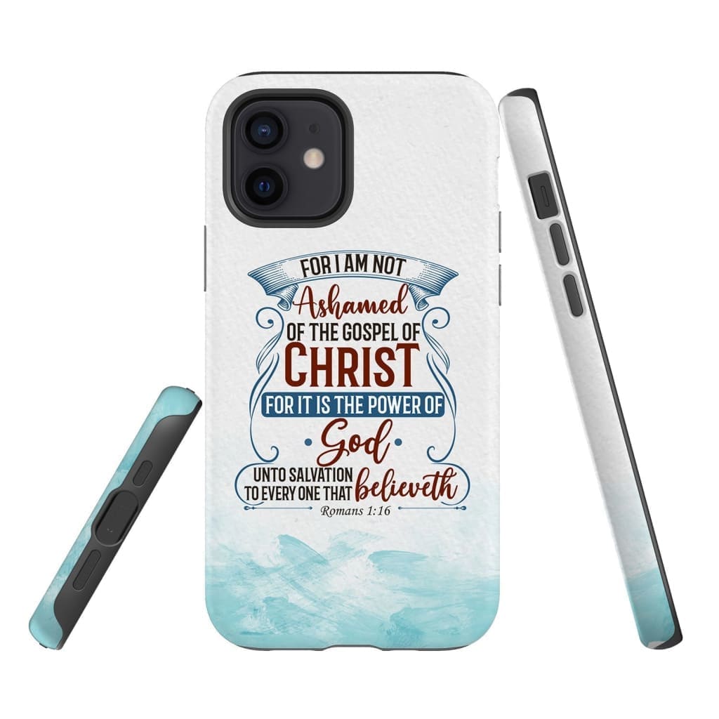 For I Am Not Ashamed Of The Gospel Of Christ Romans 116 Phone Case - Bible Verse Phone Cases - Bible Verse Phone Cases Samsung