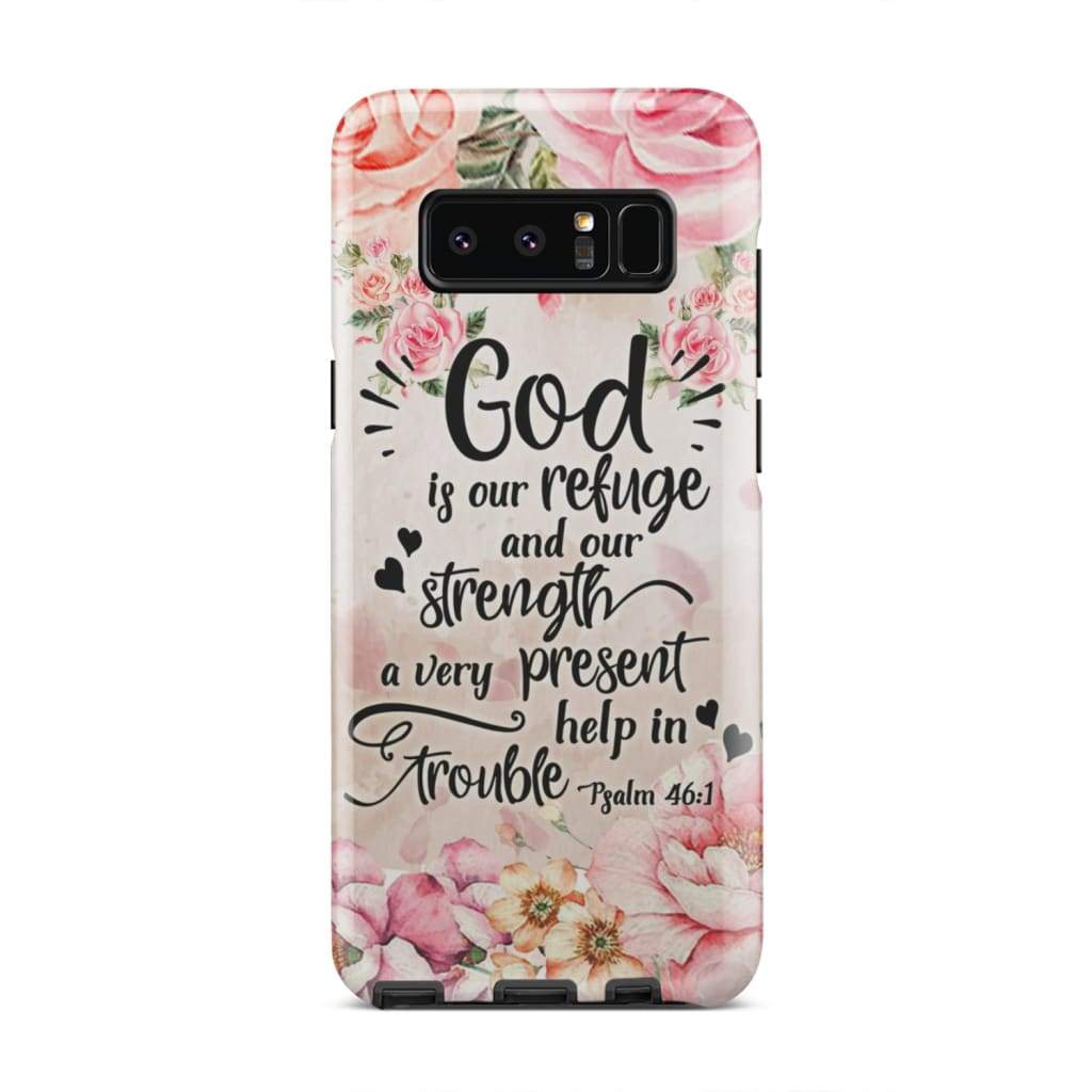 God Is Our Refuge And Strength Psalm 461 Bible Verse Phone Case - Bible Verse Phone Cases Samsung