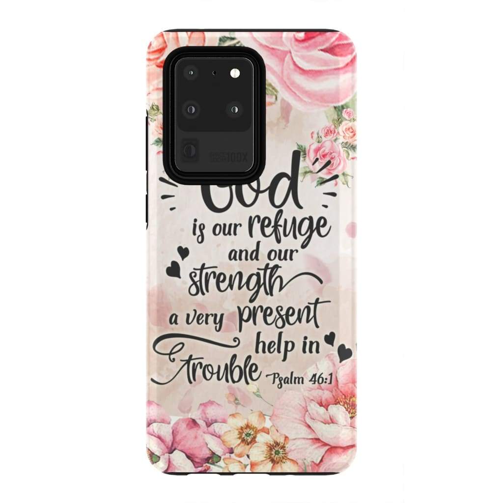 God Is Our Refuge And Strength Psalm 461 Bible Verse Phone Case - Bible Verse Phone Cases Samsung