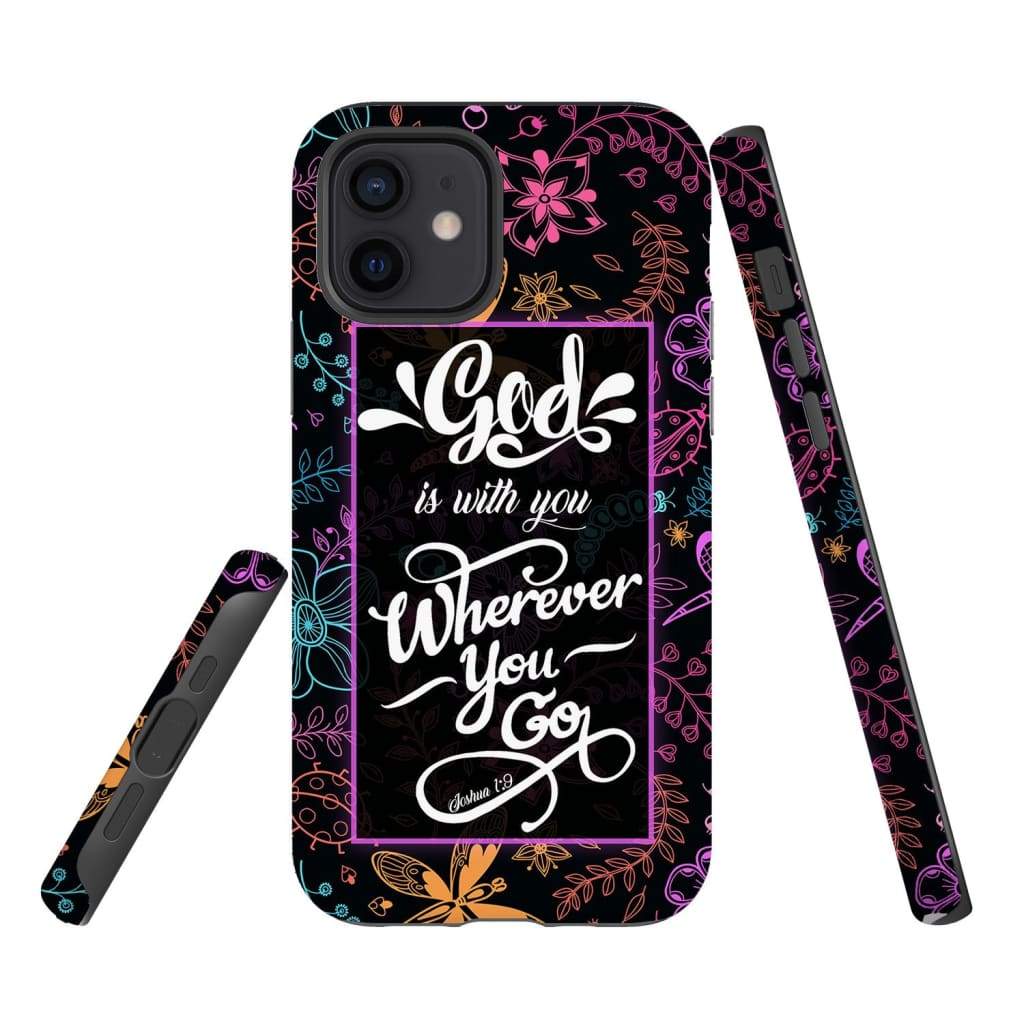 God Is With You Wherever You Go Joshua 19 Bible Verse Phone Case - Bible Verse Phone Cases Samsung