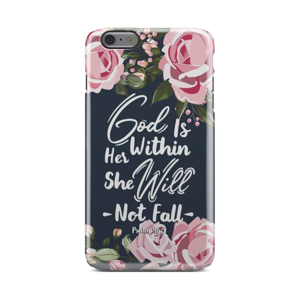 God Is Within Her She Will Not Fall Psalm 465 Bible Verse Phone Case - Bible Verse Phone Cases Samsung