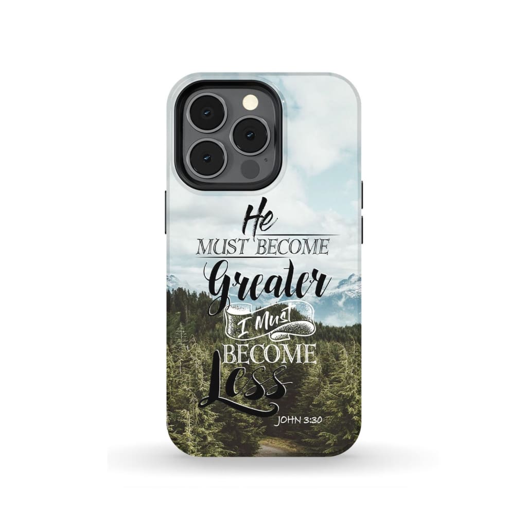 He Must Become Greater I Must Become Less John 330 Phone Case - Bible Verse Phone Cases Samsung