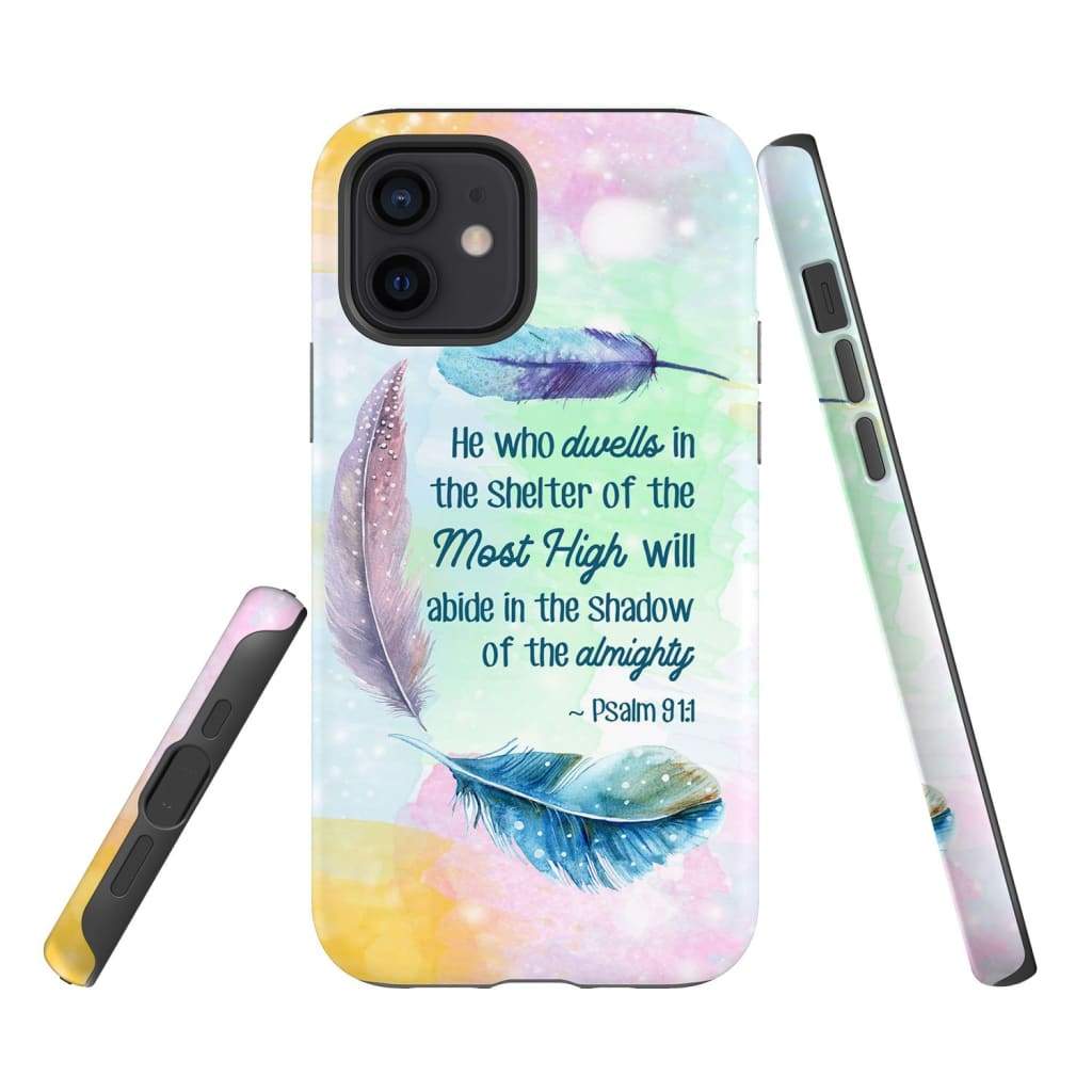 He Who Dwells In The Shelter Of The Most High Psalm 911 Bible Verse Phone Case - Bible Verse Phone Cases Samsung