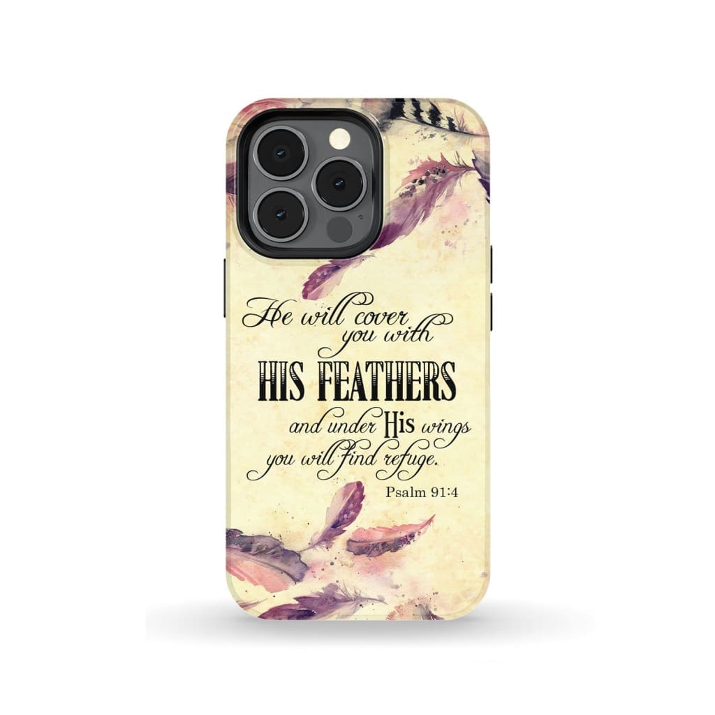 He Will Cover You With His Feathers Phone Case - Psalm 914 Phone Case - Bible Verse Phone Cases Samsung