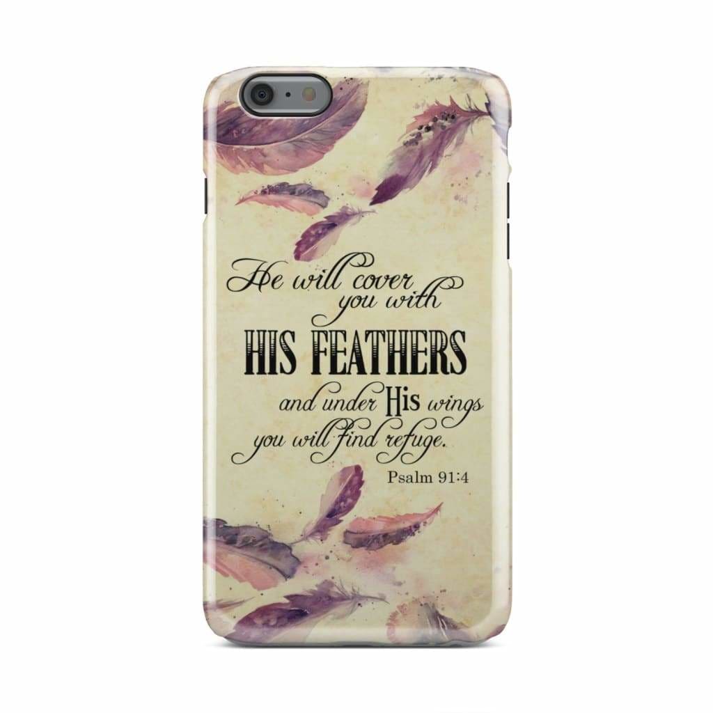 He Will Cover You With His Feathers Phone Case - Psalm 914 Phone Case - Bible Verse Phone Cases Samsung