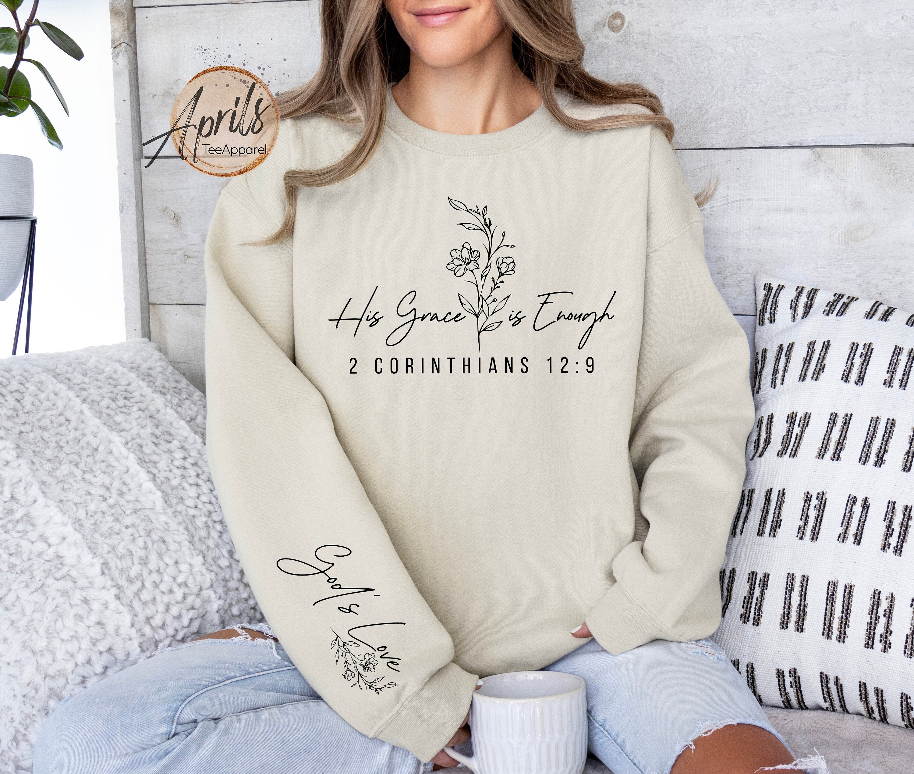 His Grace is Enough Sweatshirt, 2 Corinthians 129 God's Love Hoodie, Floral Christian Hoodie, Faith Shirt, Bible Hoodie, Religious Gift