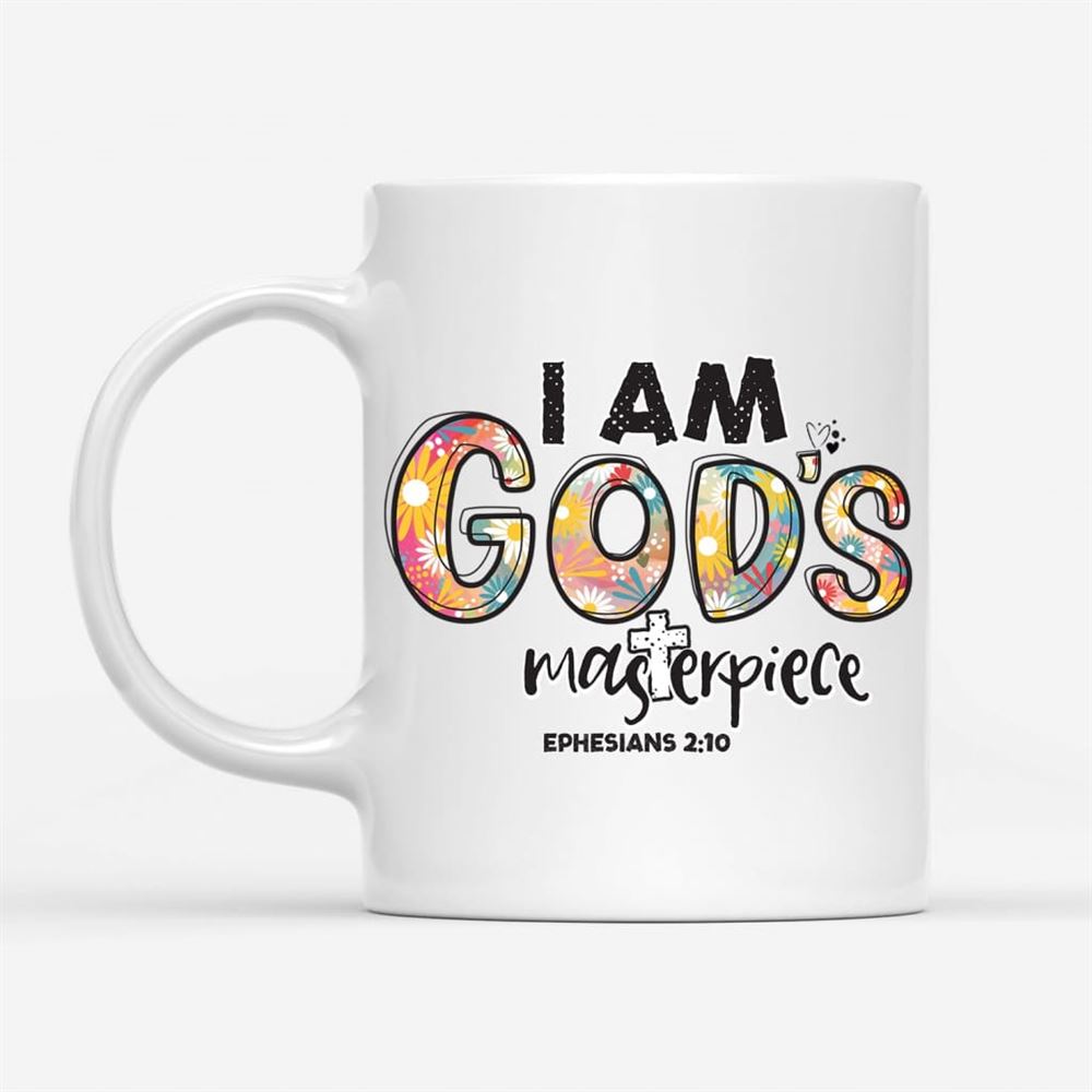 I Am God'S Masterpiece Ephesians 210 Coffee Mug, Christian Mug, Bible Mug, Faith Gift, Encouragement Gift