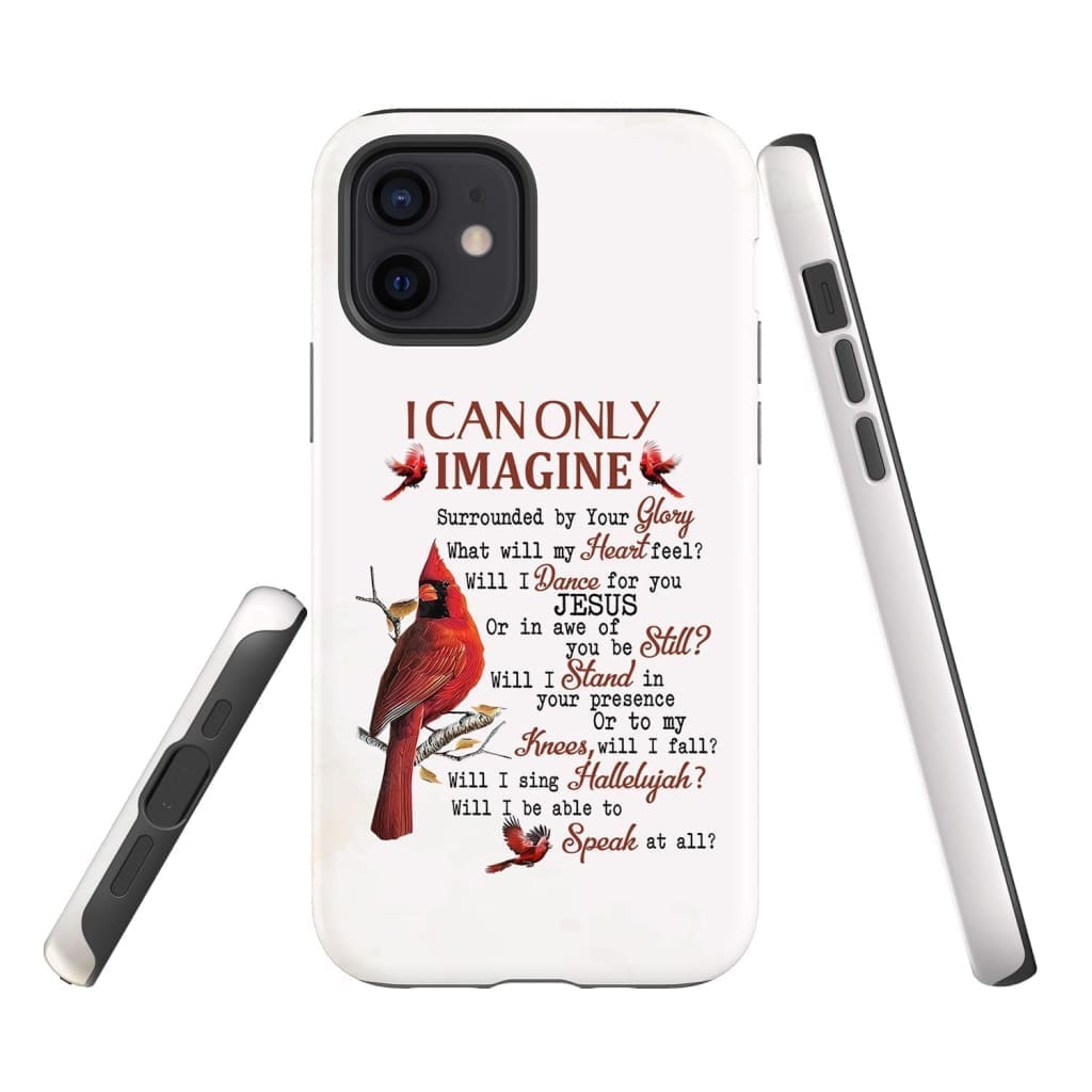 I Can Only Imagine Phone Case Cardinal Christian Phone Cases - Scripture Phone Cases - Iphone Cases Christian