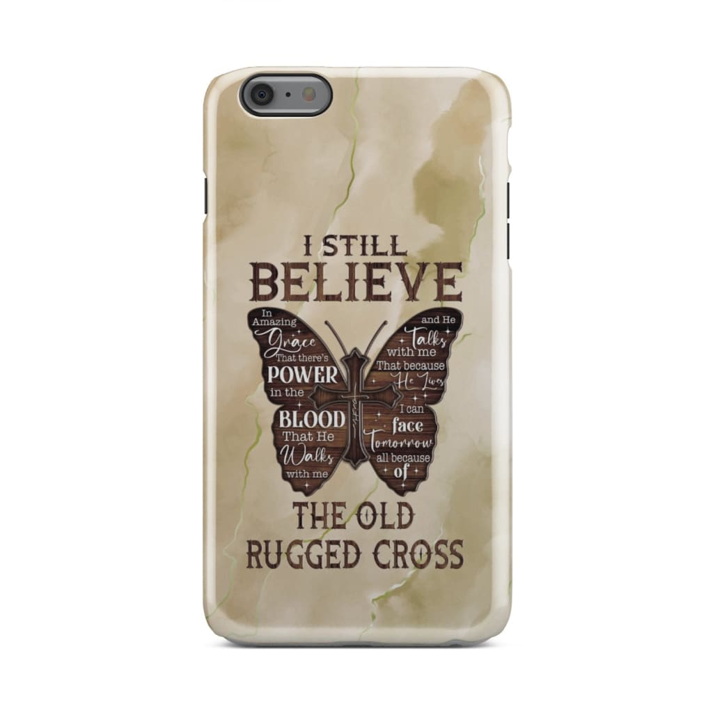 I Still Believe In Amazing Grace Butterfly Christian Phone Case - Inspirational Bible Scripture iPhone Cases