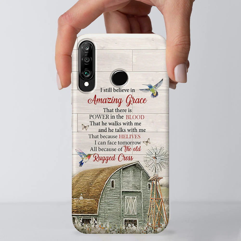 I Still Believe In Amazing Grace Personalized Phone Case - Christian Phone Case - Bible Verse Phone Case