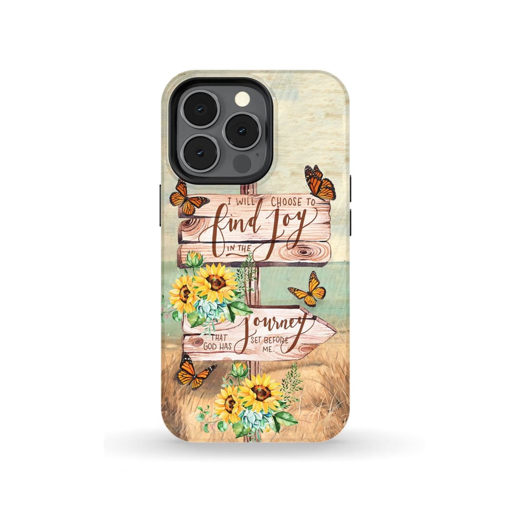 I Will Choose To Find Joy Phone Case - Christian Phone Cases - Religious Phone Case