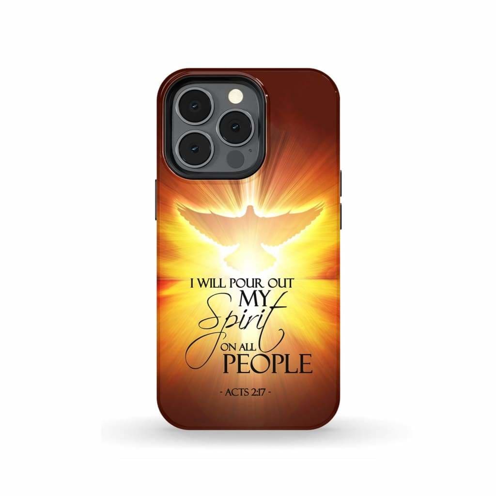 I Will Pour Out My Spirit On All People Acts 217 Bible Verse Phone Case - Inspirational Bible Scripture iPhone Cases