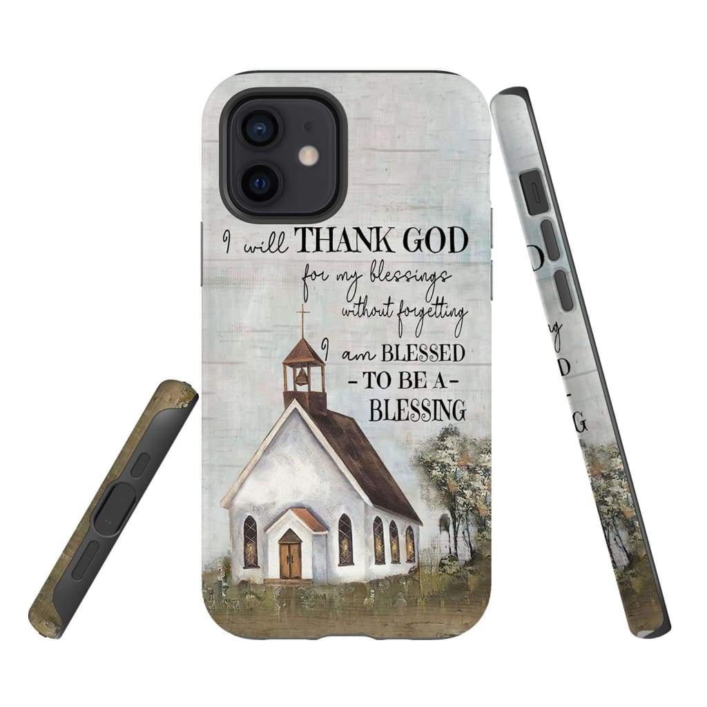 I Will Thank God For My Blessings Phone Case - Inspirational Bible Scripture iPhone Cases