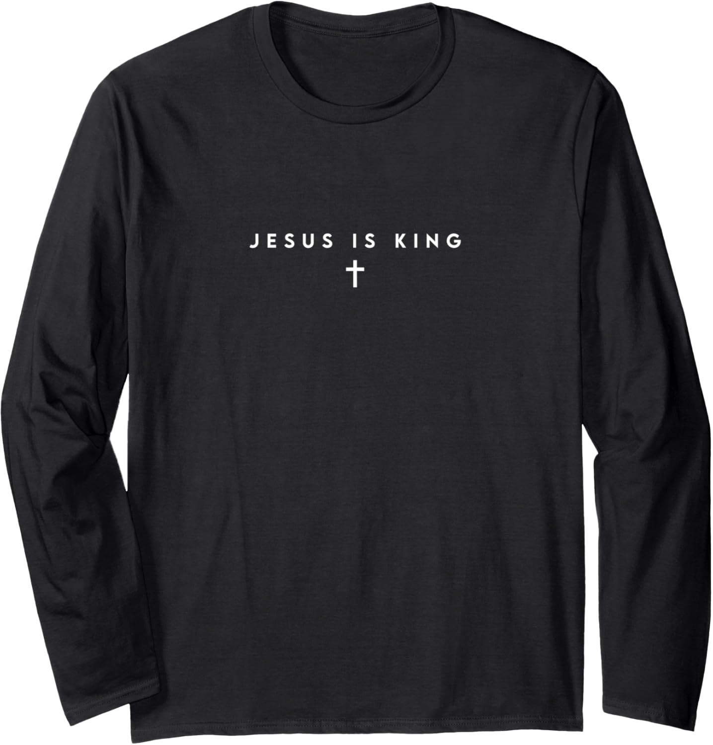 Jesus Is King Christian Faith Men Women Gifts Cross Long Sleeve