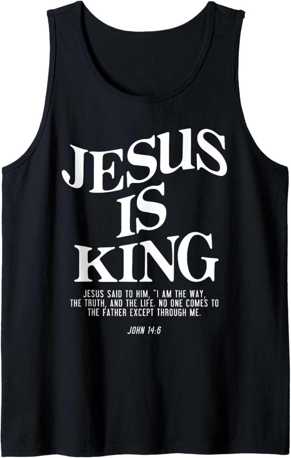 Jesus Is King Jesus John 146 Costume Christian Tank Top