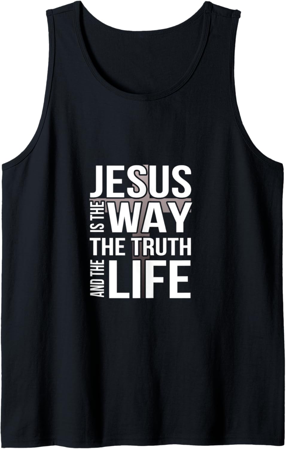 Jesus is the way the truth and the life Tank Top