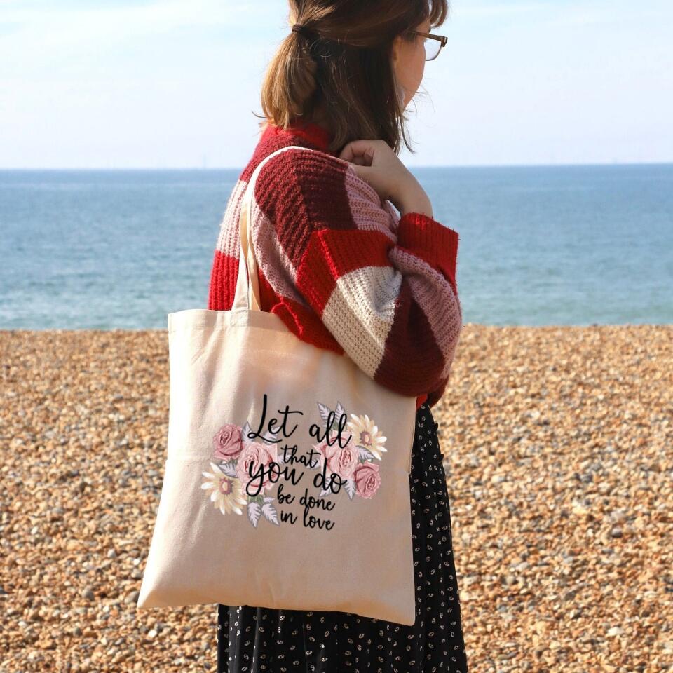 Let All That You Do Be Done In Love Canvas Tote Bags - Christian Tote Bags - Printed Canvas Tote Bags - Religious Tote Bags