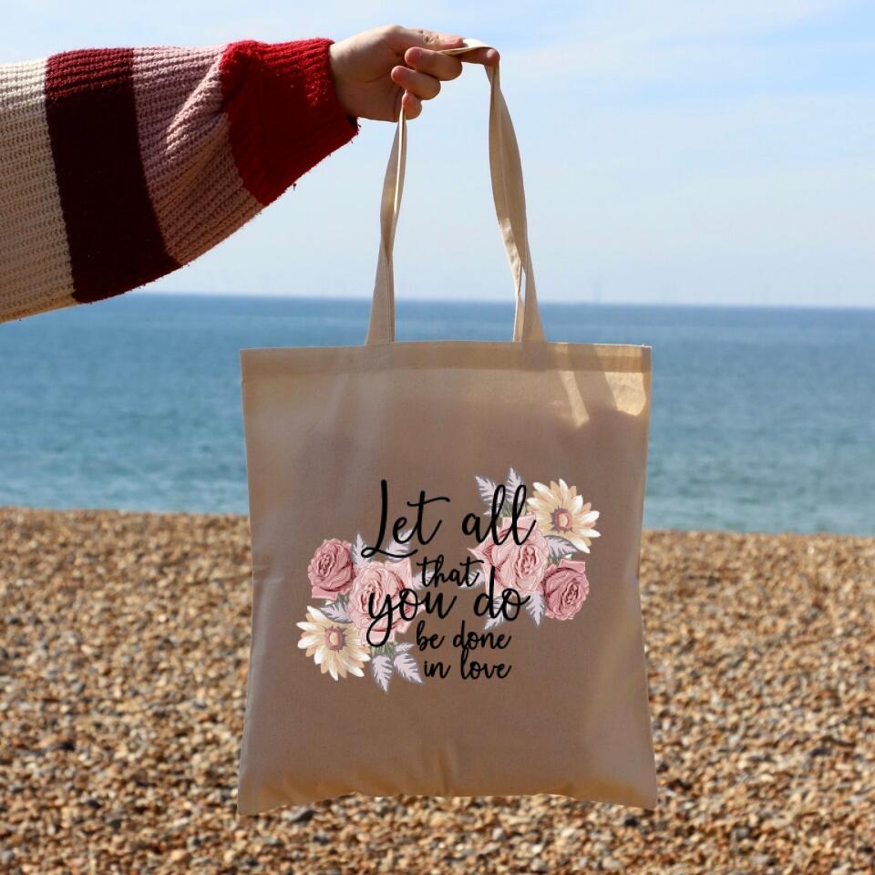 Let All That You Do Be Done In Love Canvas Tote Bags - Christian Tote Bags - Printed Canvas Tote Bags - Religious Tote Bags