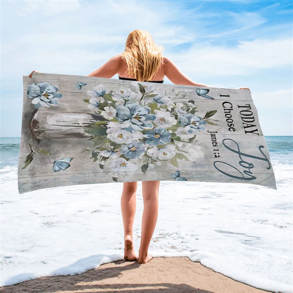 Light Blue Flower Butterfly Today I Choose Joy Beach Towel, Christian Beach Towel, Christian Gift, Gift For Women