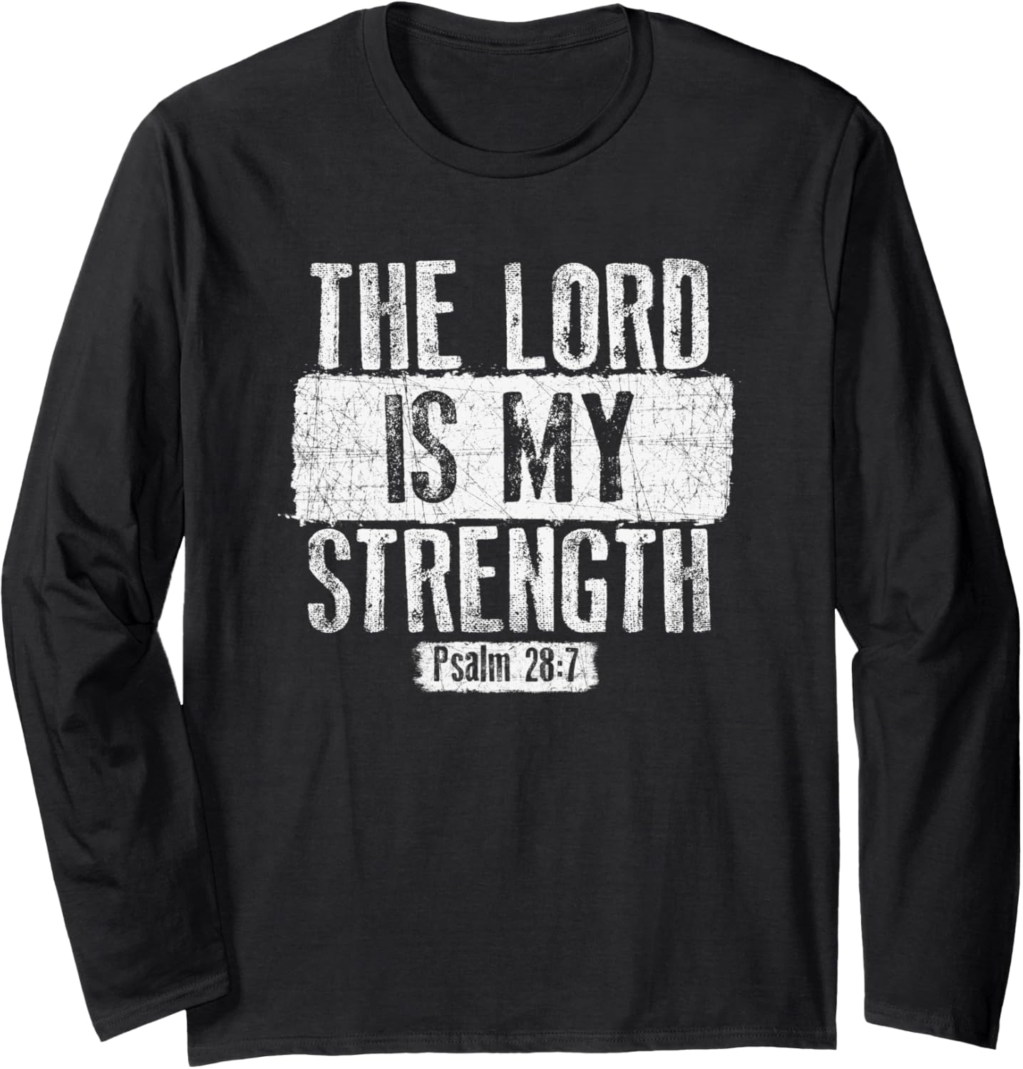 Long Sleeve Christian tShirts, The Lord Is My Strength Long Sleeve