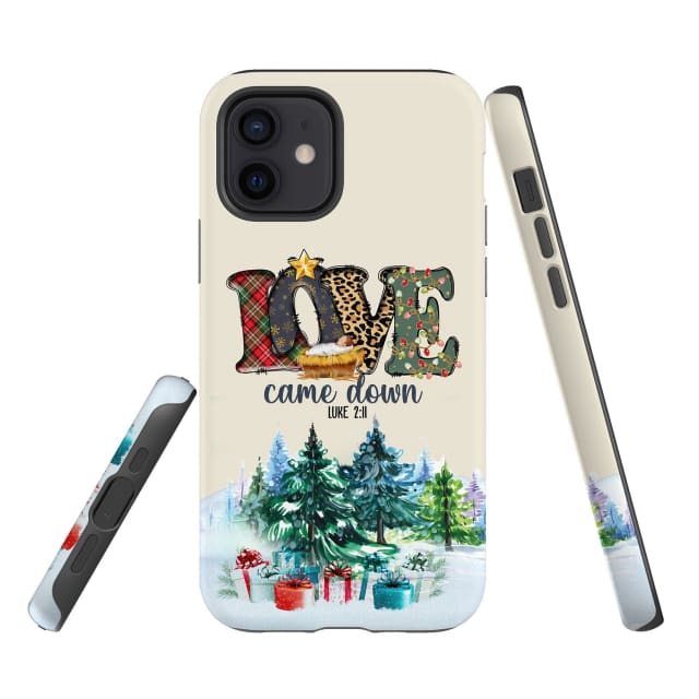 Love Came Down Luke 211 Christmas Phone Case - Inspirational Bible Scripture iPhone Cases