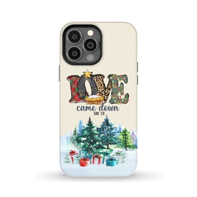 Love Came Down Luke 211 Christmas Phone Case - Inspirational Bible Scripture iPhone Cases