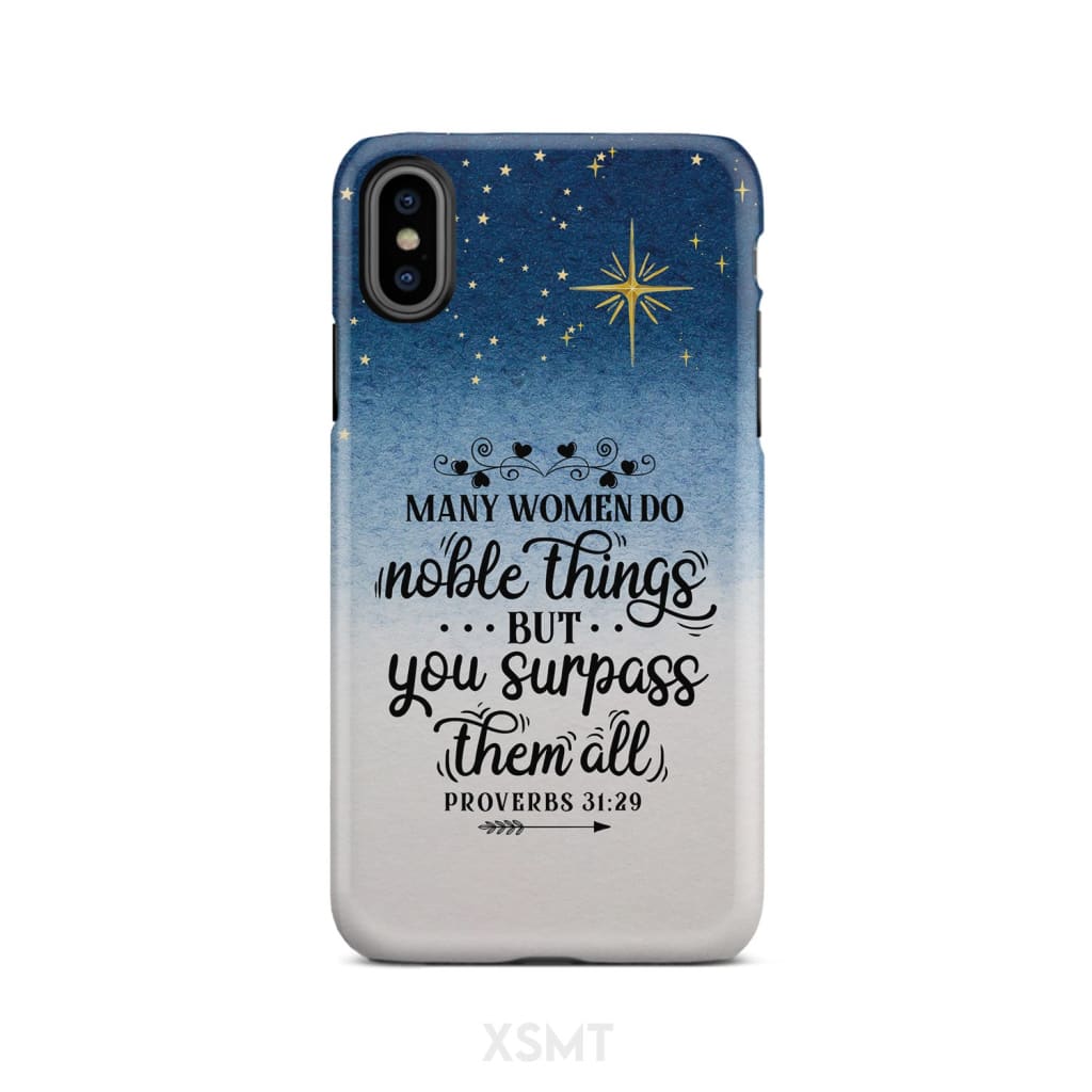 Many Women Do Noble Things Proverbs 3129 Phone Case - Christian Gifts for Women