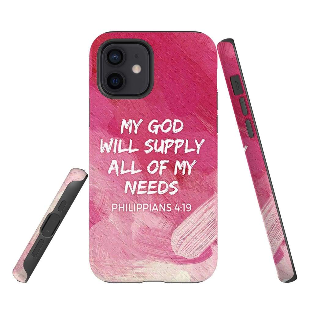 My God Will Supply All Of My Needs Philippians 419 Phone Case - Inspirational Bible Scripture iPhone Cases