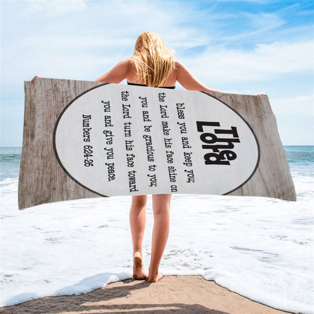 Numbers 624-26 The Lord Bless You And Keep You Rustic Farmhouse Beach Towel - Christian Beach Towel - Religious Beach Towel