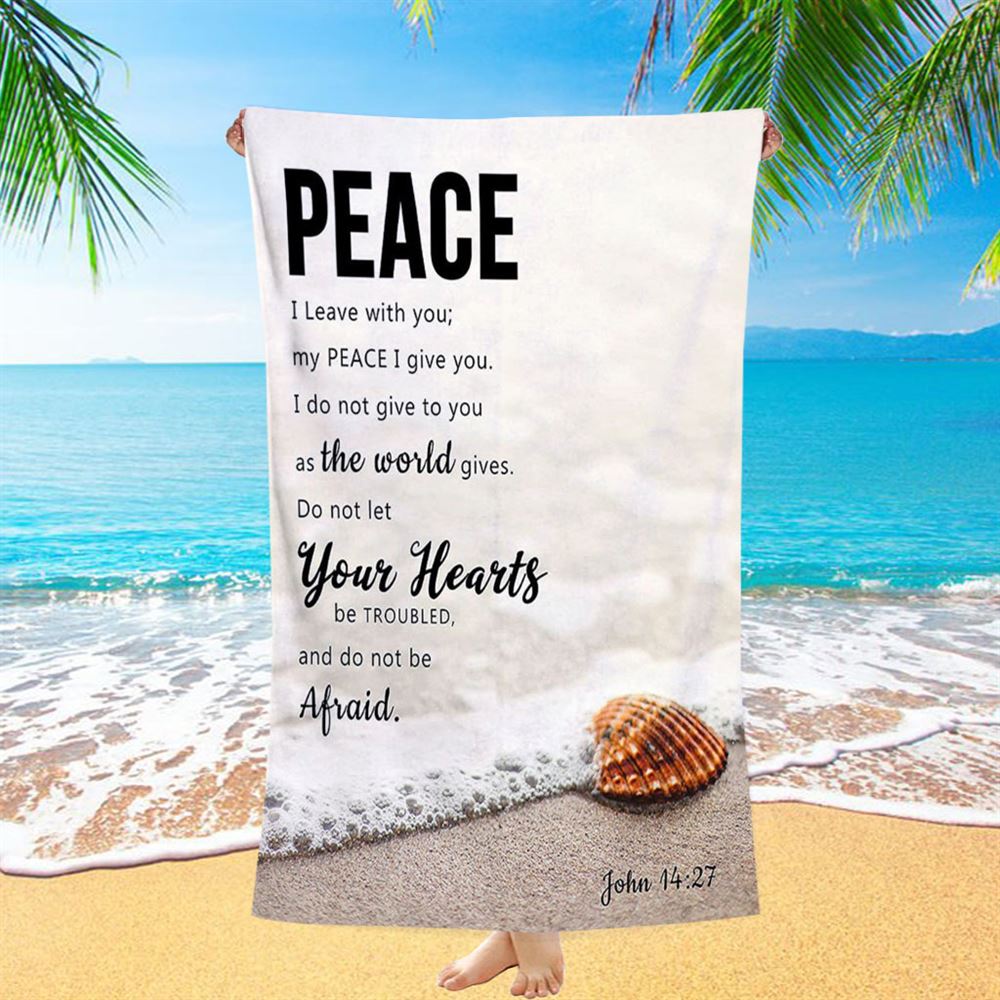 Peace I Leave With You - John 14 27 Beach Towel - Christian Beach Towel Decor