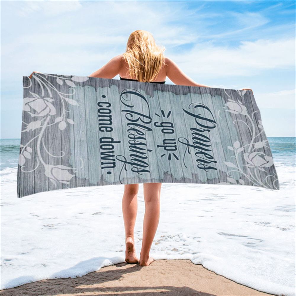 Prayers Go Up Blessings Come Down Christian Beach Towel - Bible Verse Beach Towel - Scripture Beach Towel