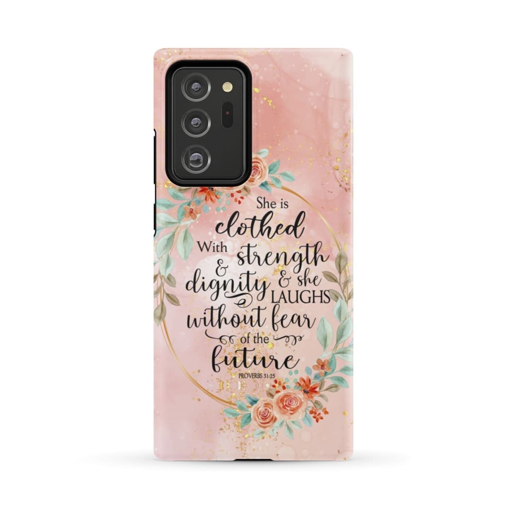 Proverbs 3125 She Is Clothed With Strength And Dignity Phone Case - Bible Verse Phone Cases - Iphone Samsung Phone Case