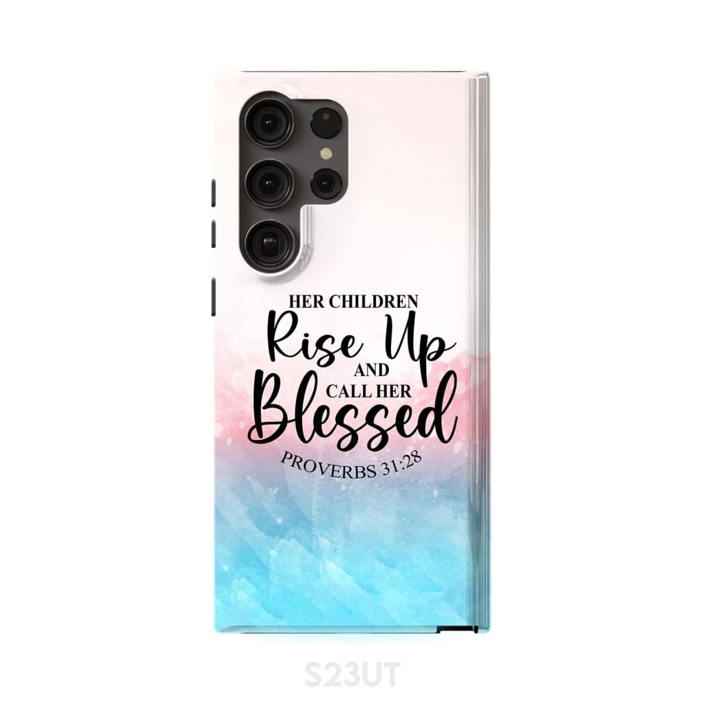 Proverbs 3128 Rise Up And Call Her Blessed Phone Case - Inspirational Bible Scripture iPhone Cases