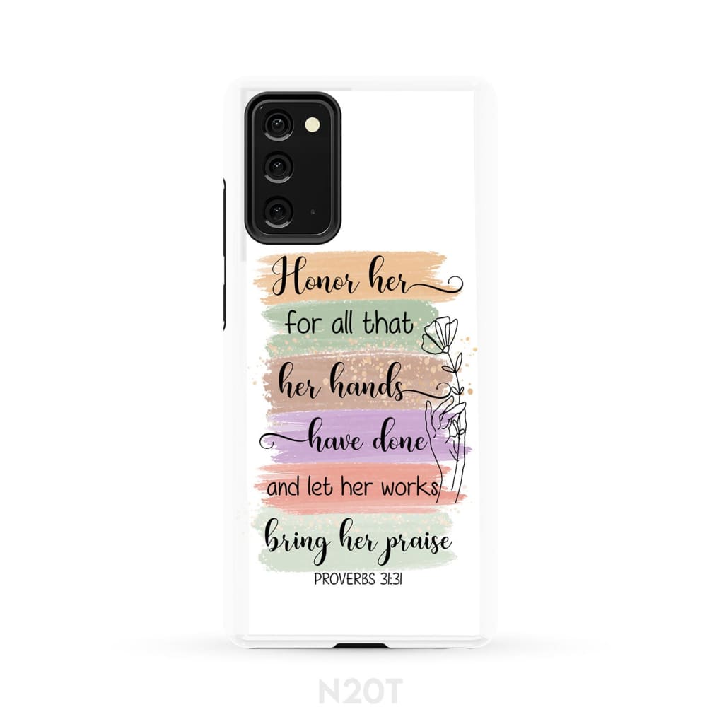 Proverbs 3131 Honor Her For All That Her Hands Have Done Phone Case - Inspirational Bible Scripture iPhone Cases