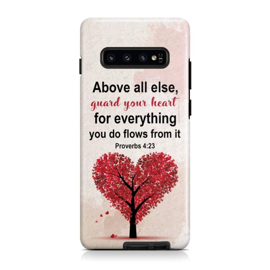 Proverbs 423 Above All Else Guard Your Heart Christian Phone Case - Christian Gifts for Women