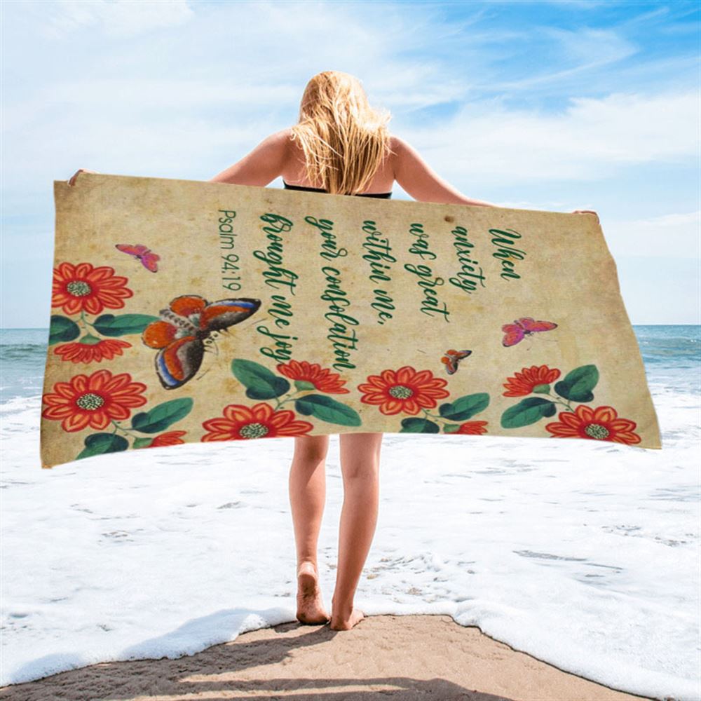 Psalm 9419 When Anxiety Was Great Within Me Beach Towel - Bible Verse Beach Towel - Scripture Beach Towel