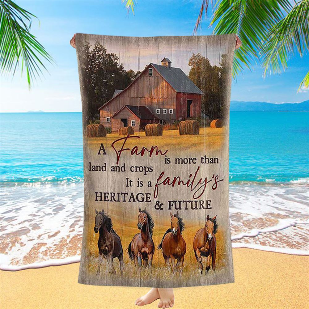 Running Horse A Farm Is More Than Land And Crops Beach Towel - Inspirational Beach Towel - Christian Beach Towel