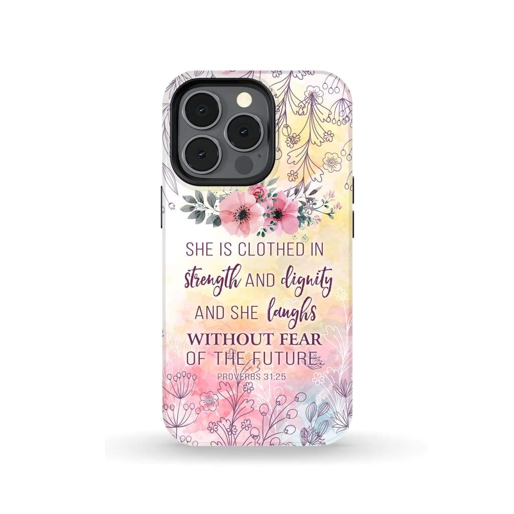 She Is Clothed In Strength And Dignity Proverbs 3125 Bible Verse Phone Case - Inspirational Bible Scripture iPhone Cases