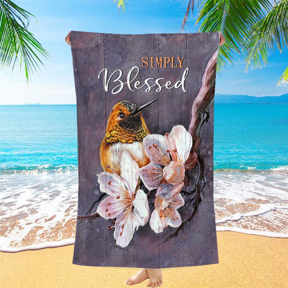 Simply Blessed Flower Yellow Hummingbird Beach Towel - Bible Verse Beach Towel - Inspirational Art - Christian Beach Towel