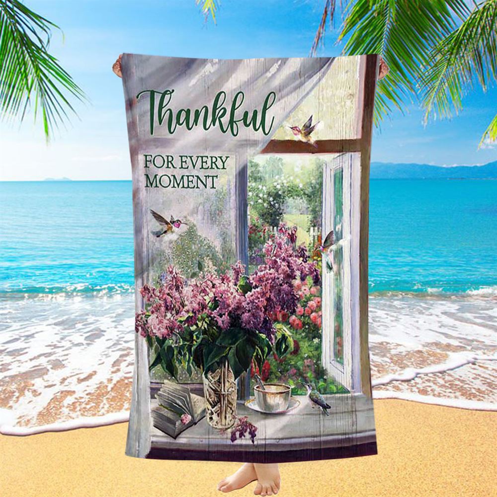 Thankful For Every Moment Lavender Peaceful Hummingbird Beach Towel - Inspirational Beach Towel - Christian Beach Towel