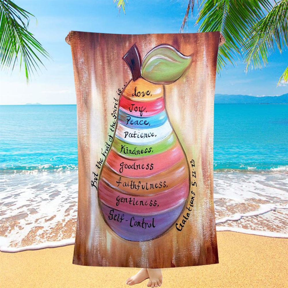 The Fruit Of The Spirit Galatians 5 22 23 Beach Towel - Christian Beach Towel Decor