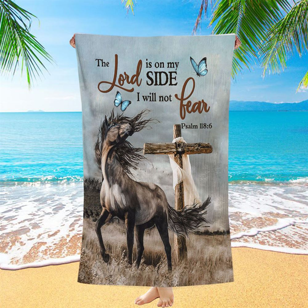 The Lord Is On My Side Horse Cross Beach Towel - Christian Beach Towel - Bible Verse Beach Towel