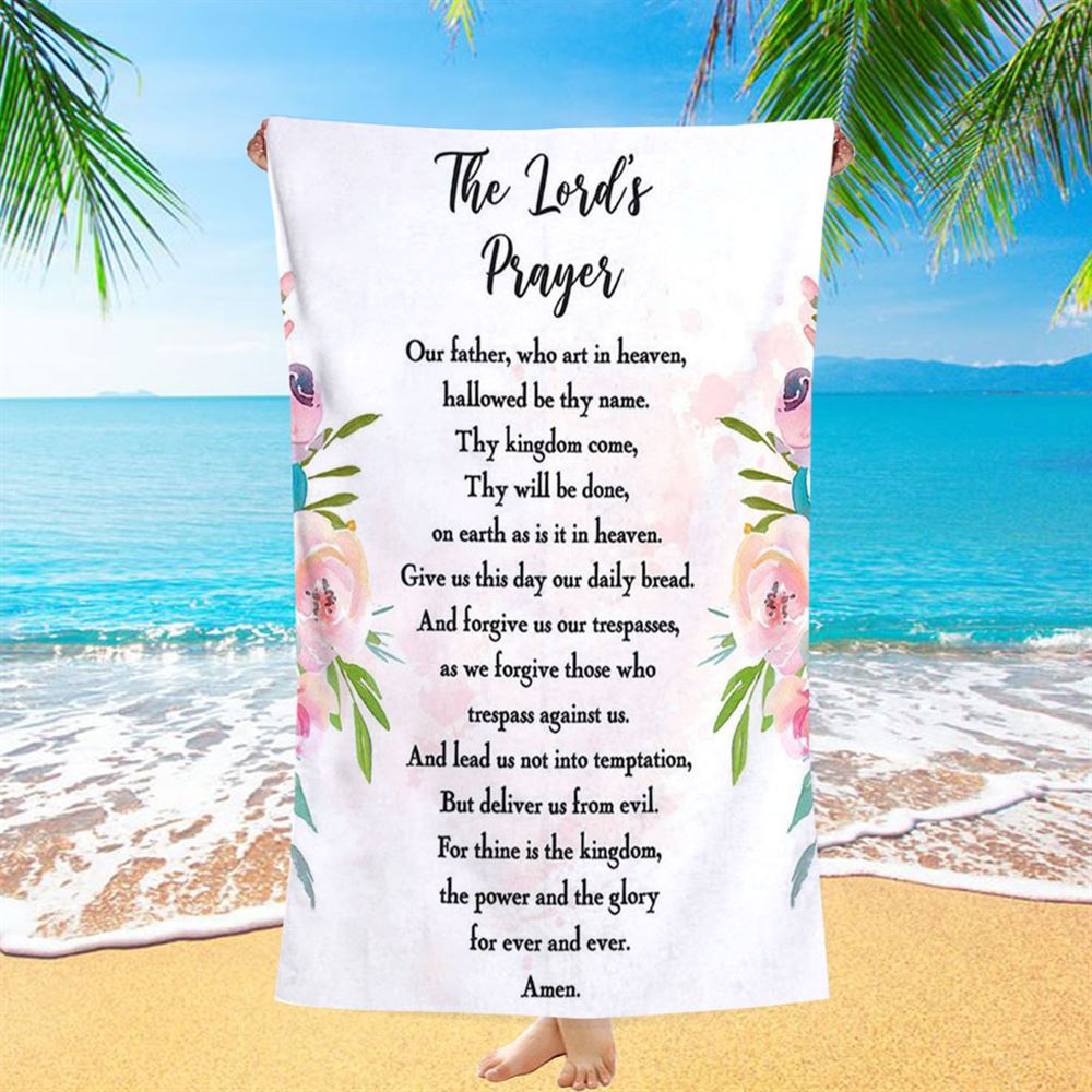 The Lords Prayer Beach Towel - Bible Verse Beach Towel - Gift For Women, Pastor