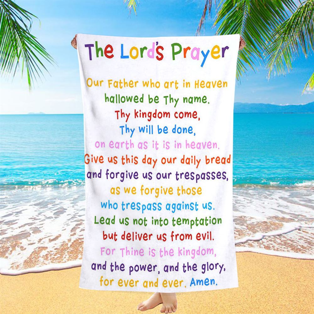 The Lords Prayer Beach Towel - Christian Beach Towel Decor