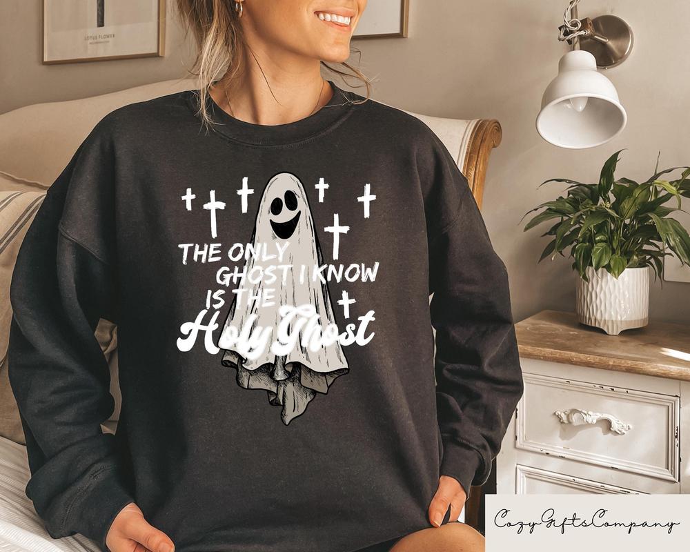 The Only Ghost I Know Is The Holy Ghost Shirt, Halloween Ghost Sweatshirt, Funny Christian Shirt, Religious Halloween Tee, Halloween Gifts