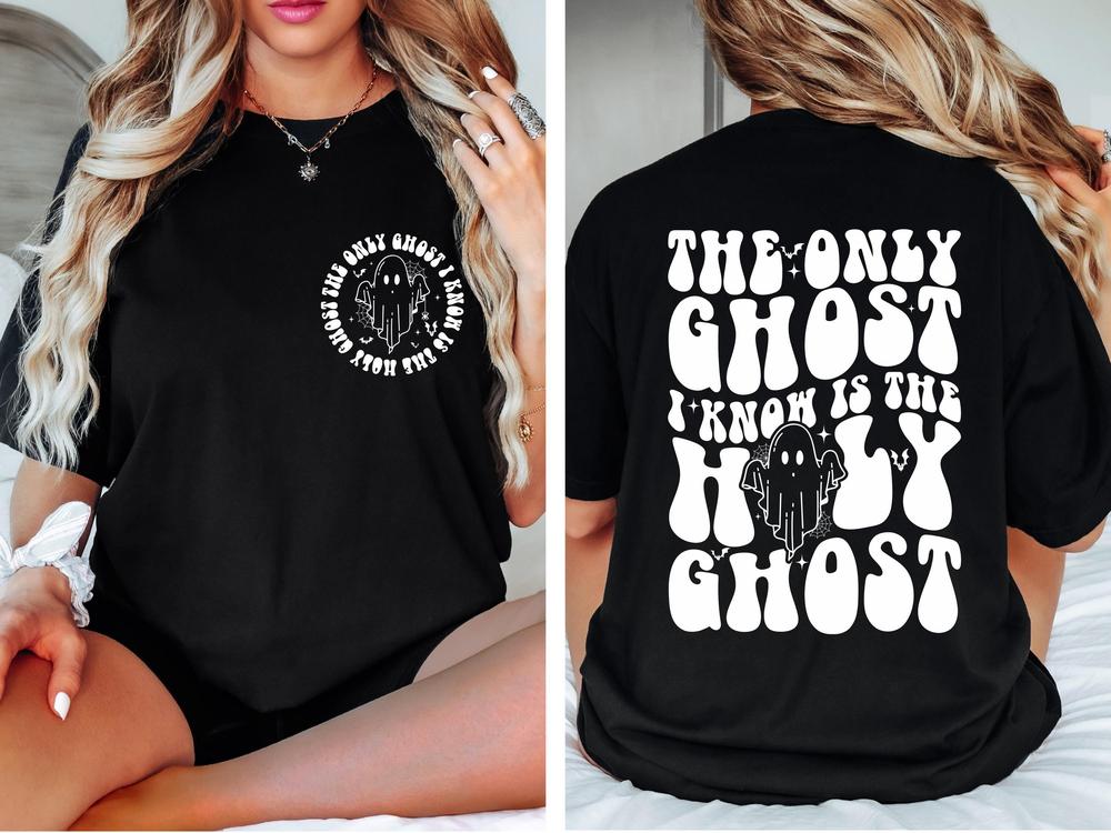 The Only Ghost I Know Is The Holy Ghost T-Shirt, Halloween Religious Halloween Shirt,  Christian Shirt, Cute Ghost Tee, Funny Christian Gift