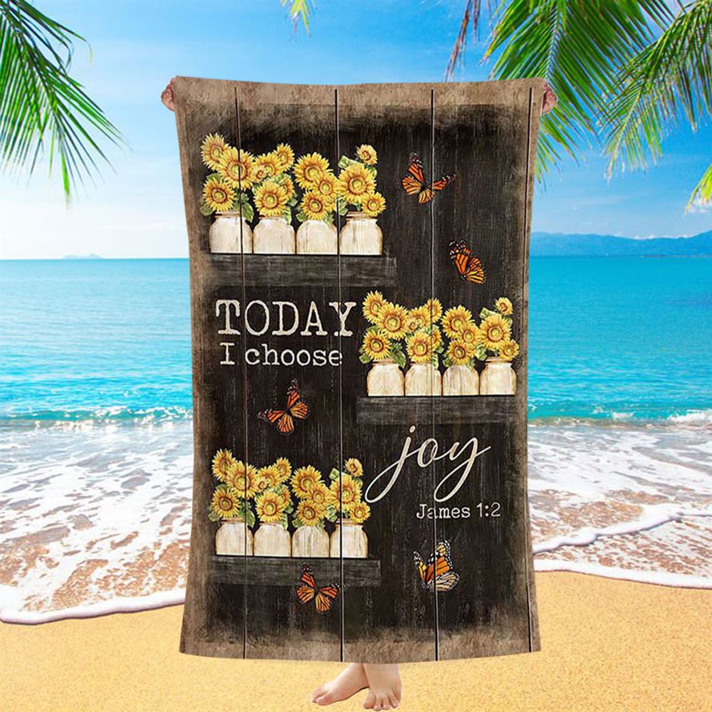 Today I Choose Joy Sunflower Orange Butterfly Beach Towel - Bible Verse Beach Towel - Inspirational Art - Christian Beach Towel